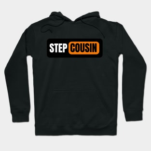 Step Cousin Hoodie